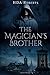 The Magician's Brother (The Magician's Brother, #1)