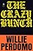 The Crazy Bunch by Willie Perdomo