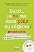 Lundi, je ne me mets plus au régime ! by Geneviève Arbour
