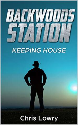 Backwoods Station Keeping House (Kindle Edition)