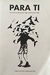 PARA TI: Las cosas no pasan por algo, pasan para algo.