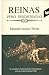 Reinas pero desdichadas