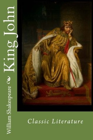 King John: Classic Literature