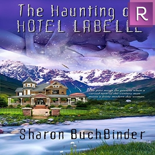 The Haunting of Hotel LaBelle (Hotel LaBelle, #1)