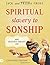 Spiritual Slavery to Sonship by Jack Frost
