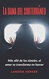 La dama del subterráneo La dama del subterráneo