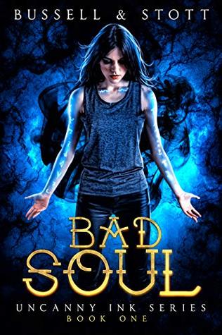 Bad Soul (Uncanny Ink, #1)