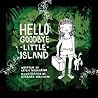 Hello Goodbye Little Island