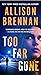 Too Far Gone (Lucy Kincaid,...