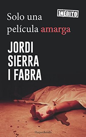 Solo una película amarga (Harper Bolsillo) (Spanish Edition)