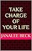 Take Charge of Your Life: M...