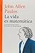 La Vida es matemática