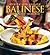 Step-by-Step Cooking: Balinese: Delightful Ideas for Everyday Meals