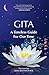 Gita - A Timeless Guide For Our Time