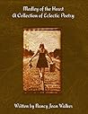 Medley of the Heart: A Collection of Eclectic Poetry