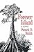 Forever Island: A Novel