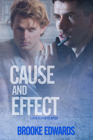 Cause and Effect (Casus Fortuitus, #3)