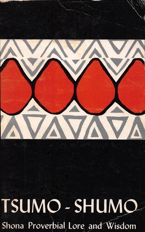 Tsumo-shumo: Shona proverbial lore and wisdom (SHS)
