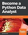 Become a Python Data Analyst: Perform exploratory data analysis and gain insight into scientific computing using Python