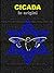 Cicada: La Genesi