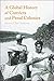A Global History of Convicts and Penal Colonies by Clare Anderson