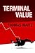 Terminal Value (A Dylan Johnson Thriller Book 1)