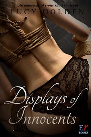 Displays of Innocents (Displays of... Book 1)