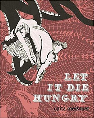 Let It Die Hungry