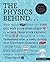 The Physics Behind... by Russ  Swan