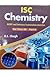 ISC Chemistry Part - II (Vol. I & II) XIIth by K.L. Chugh