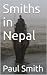 Smiths in Nepal by Paul                       ...