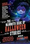 Book cover for The Mammoth Book of Halloween Stories: Terrifying Tales Set on the Scariest Night of the Year!