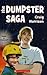 The Dumpster Saga by Craig  Harrison