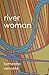 River Woman