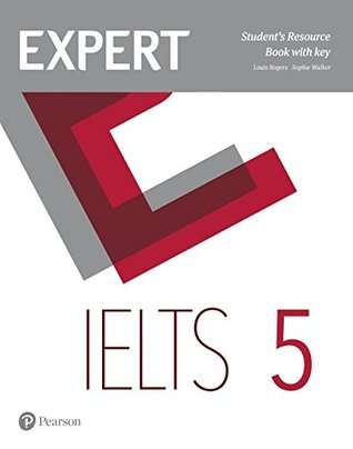 Expert IELTS 5 Student's Resource Book with Key [Jul 11, 2017] Rogers, Louis (Paperback)