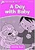 Dolphin Readers: Starter Level: 175-Word VocabularyA Day with Baby Activity Book