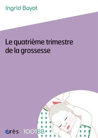 le quatrième trimestre de grossesse