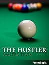 The Hustler (Eddie Felson, #1) Book cover for The Hustler (Eddie Felson, #1)