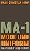 MA-1. Mode und Uniform by Hans-Christian Dany