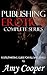 Publishing Erotica Complete Collection by Amy Cooper