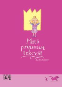 Mitä prinsessat tekevät