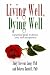 Living Well, Dying Well: A ...