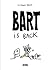 Bart is back