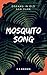 Mosquito Song: Dreams in Old San Juan