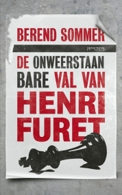 De onweerstaanbare val van Henri Furet (Paperback)