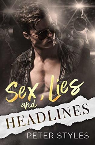 Sex, Lies, and Headlines (Kindle Edition)
