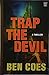 Trap the Devil (Dewey Andreas, #7)