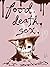 Food, Death, Sex