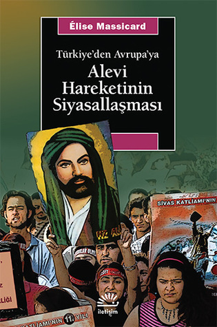 Türkiye'den Avrupa'ya Alevi Hareketinin Siyasallaşması