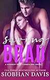 Saving Brad by Siobhan     Davis